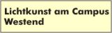 Lichtkunst am Campus Westend